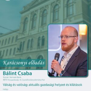 Karácsonyi előadás – Bálint Csaba: Válság és valóság: aktuális gazdasági helyzet és kilátások.