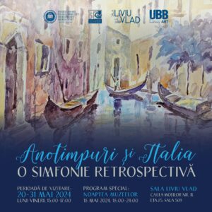 Expoziția „Anotimpuri și Italia: o simfonie retrospectivă”, la UBB