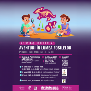 Aventuri în lumea fosilelor - activități educative în cadrul Săptămânii Patrimoniului UBB