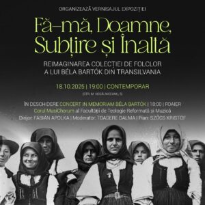 Vernisajul Expoziției „Fă-mă, Doamne, Subțire și Înaltă”, la UBB