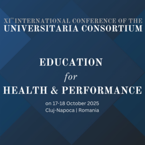 UBB găzduiește Conferința Internațională “Education for Health and Perfomance” a Consorțiului Universitaria