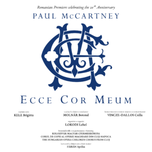 Concertul „Ecce Cor Meum” de Sir Paul McCartney va fi interpretat pentru prima dată în România