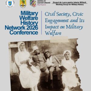 Conferința internațională „Military Welfare History Network”, găzduită de Universitatea Babeș-Bolyai