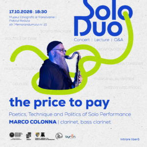 UBB Cultural lansează seria Solo/Duo - O nouă manieră de a prezenta și discuta tehnicile și efectele artei